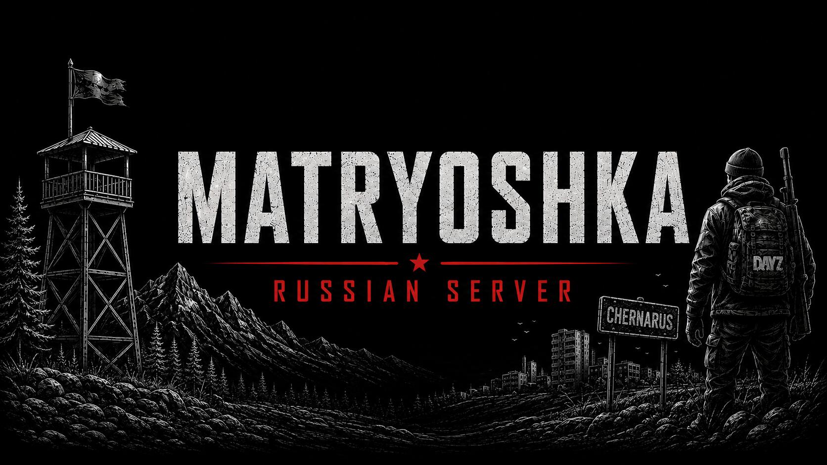 Discovery splash banner for .::: MATRYOSHKA Russian Server :::.┃DayZ PS4 Discord server