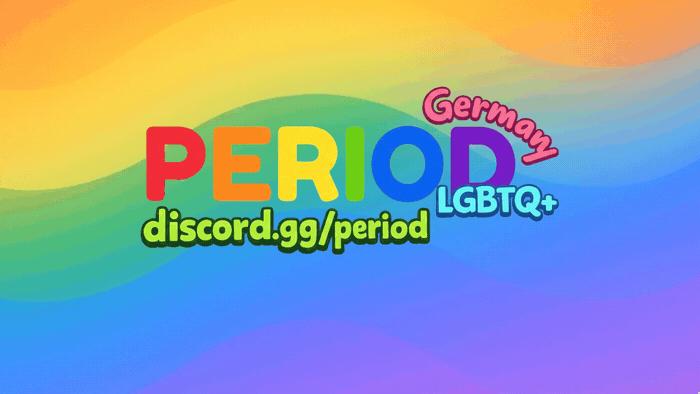 Discovery splash banner for PERIOD | LGBTQ+ GERMANY Discord server